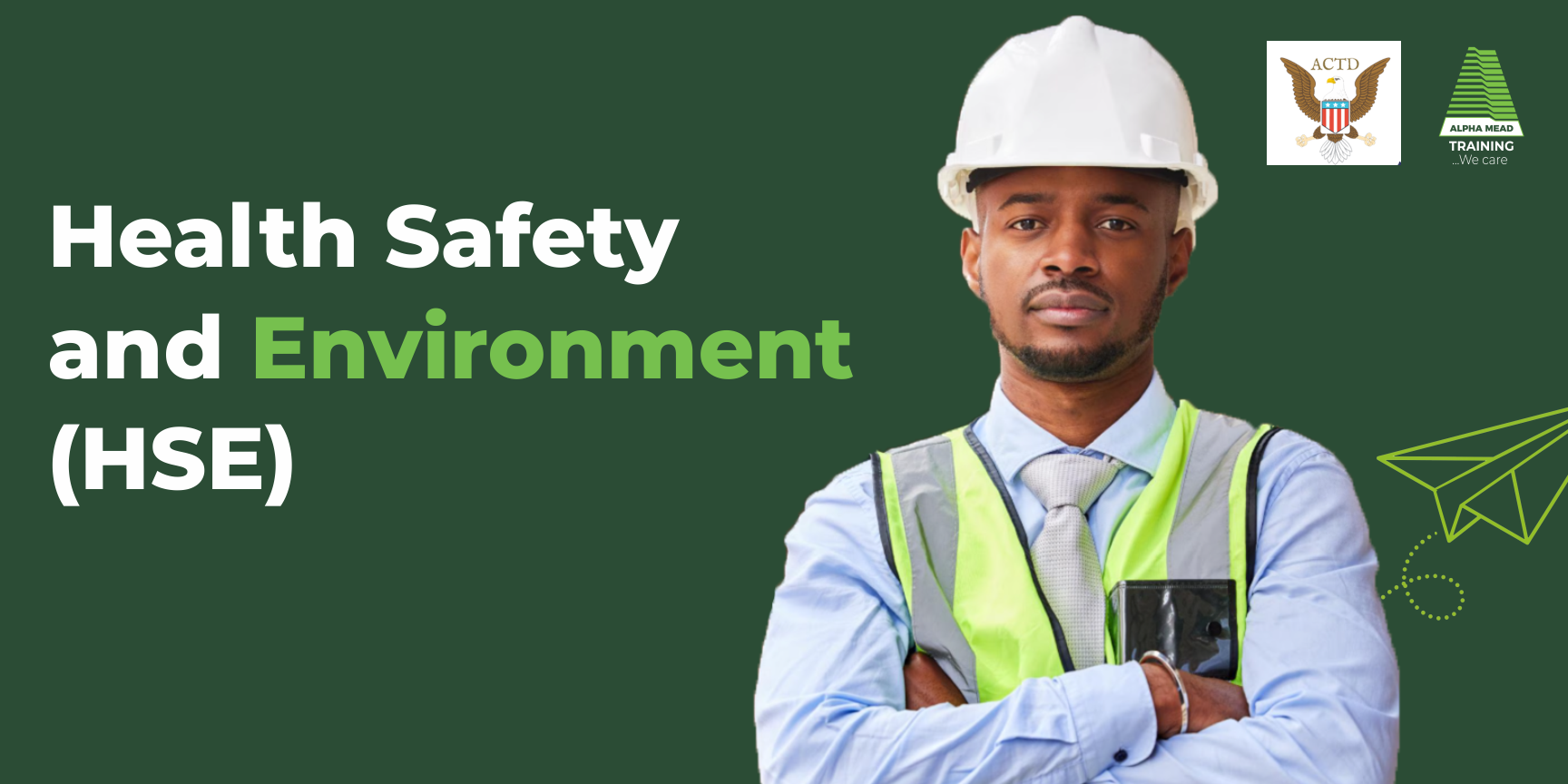Santé, Sécurité et Environnement (HSE)