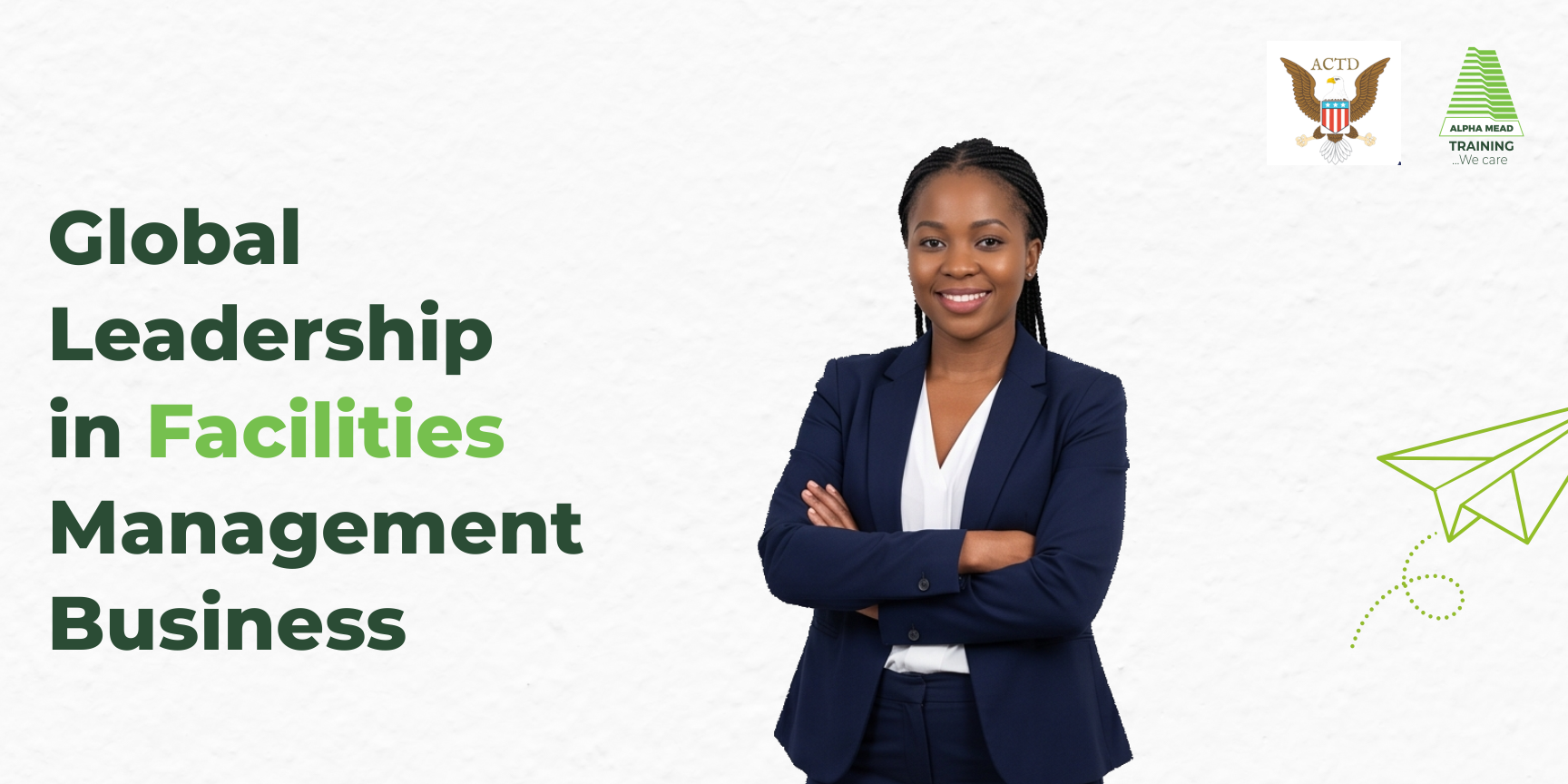 Global Leadership in Facilities Management Business