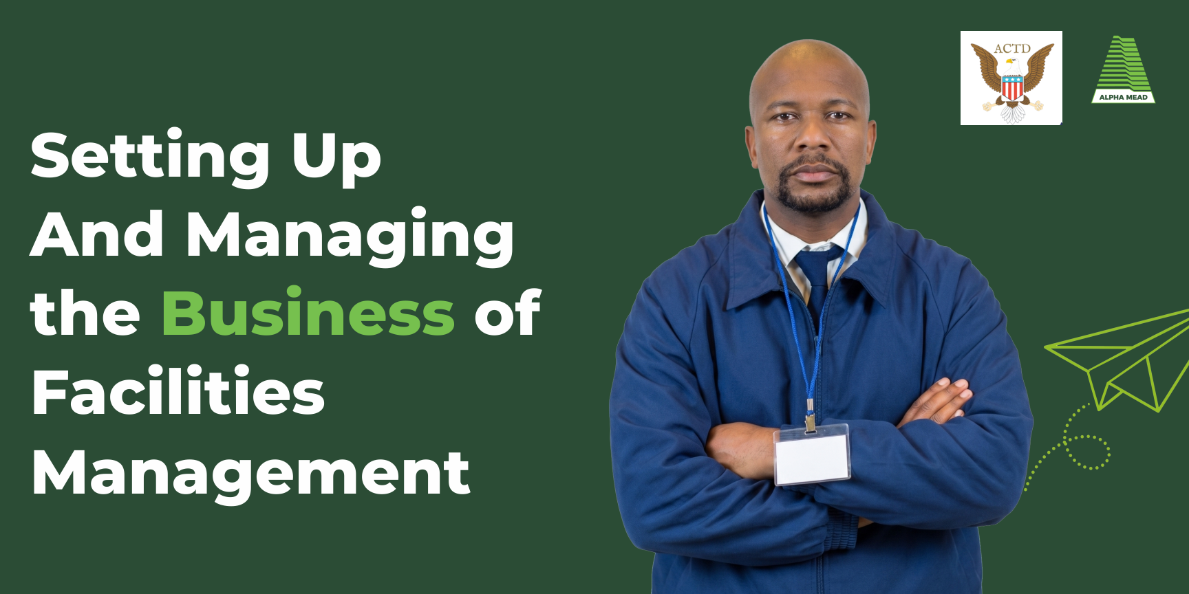 Setting Up And Managing the Business of Facilities Management